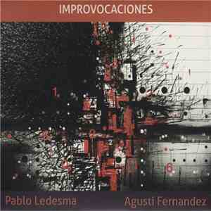 Pablo Ledesma, Agustí Fernandez - Improvocaciones download free