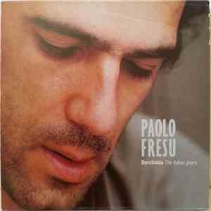 Paolo Fresu - Berchidda (The Italian Years) download free