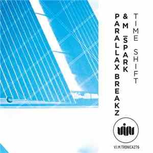 Parallax Breakz, M_Spark - Time Shift download free