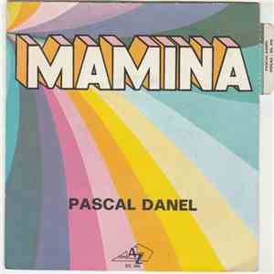 Pascal Danel - Mamina download free