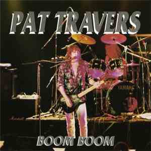 Pat Travers - Boom Boom download free