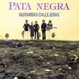 Pata Negra - Guitarras Callejeras download free