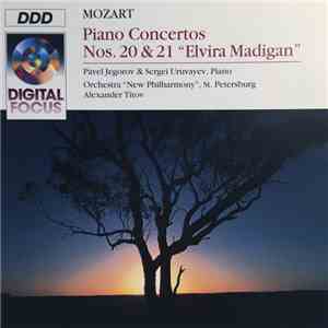 Pavel Jegorov, Sergei Uruvayev, Alexander Titov, Wolfgang Amadeus Mozart - Piano Concertos Nos. 20 & 21 "Elvira Madigan" download free