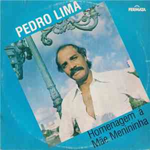Pedro Lima  - Homenagem À Mãe Menininha download free
