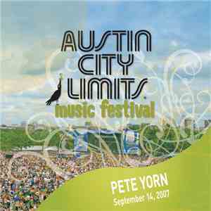 Pete Yorn - Live At Austin City Limits Music Festival 2007: Pete Yorn download free
