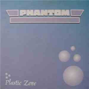 Phantom  - Plastic Zone download free