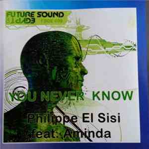Philippe El Sisi Feat. Aminda - You Never Know download free