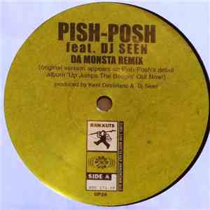 Pish-Posh Feat. DJ Seen - Da Monsta Remix / Onikoroshi download free
