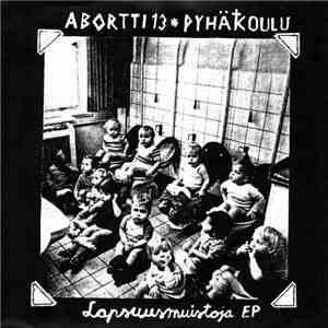 Pyhäkoulu / Abortti 13 / Kolmas Päivä - Lapsuusmuistoja EP download free