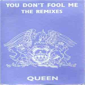 Queen - You Don't Fool Me The Remixes download free