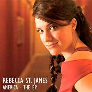 Rebecca St. James - America download free