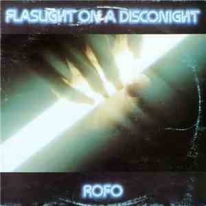 Rofo - Flashlight On A Disconight download free