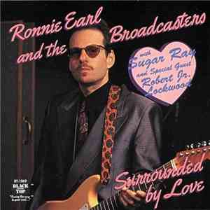 Ronnie Earl And The Broadcasters - Surrounded By Love download free