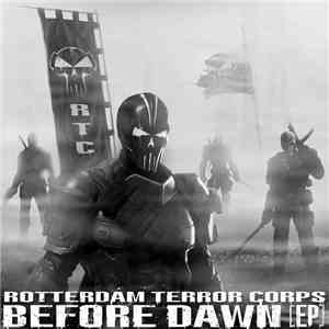 Rotterdam Terror Corps - Before Dawn [EP] download free