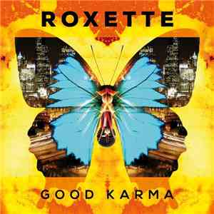 Roxette - Good Karma download free