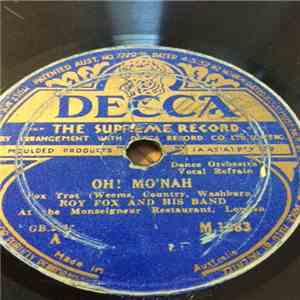 Roy Fox And His Band - Oh! Mo'nah / If I Didn't Have You download free