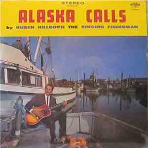 Ruben Hillborn The Singing Fisherman - Alaska Calls download free