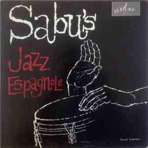 Sabu Martinez And His Jazz-Espagnole - Sabu's Jazz Espagnole download free