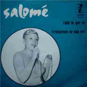 Salomé  - Todo Lo Que Se / Terminemos De Una Vez download free
