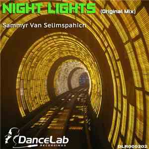 Sammyr Van Selimspahich - Night Lights download free