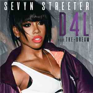 Sevyn Streeter Feat. The-Dream - D4L download free
