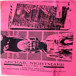 (SFO Bay Area Experimental) - Archaic Nightmare Volume II - Didn't Take That Bath: The Unclean Years (86 - 91) download free