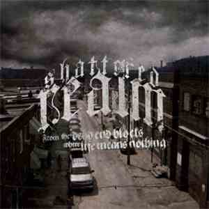 Shattered Realm - From The Dead End Blocks Where Life Means Nothing download free