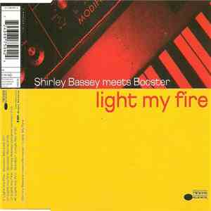Shirley Bassey Meets Booster - Light My Fire download free