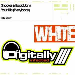 Shooter & Bacid Jam - Your Life (Everybody) download free