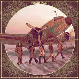 Siena Root - A Dream Of Lasting Peace download free