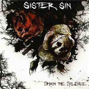 Sister Sin - Smash The Silence download free