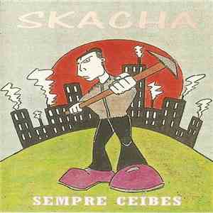 Skacha - Sempre Ceibes download free
