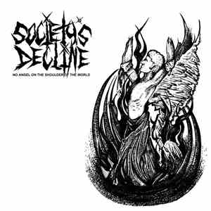 Society's Decline - No Angel On The Shoulder Of The World download free