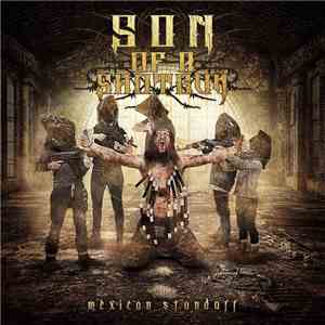 Son Of A Shotgun - Mexican Standoff download free
