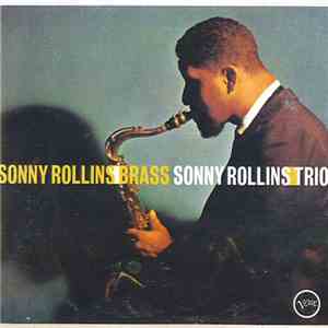 Sonny Rollins - Brass/Trio download free