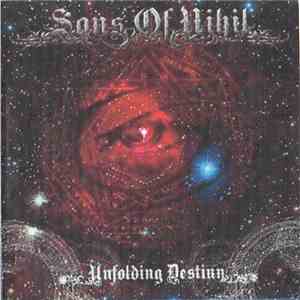 Sons Of Nihil - Unfolding Destiny download free