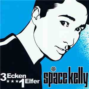 Space Kelly - 3 Ecken, 1 Elfer download free