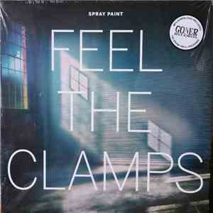 Spray Paint  - Feel The Clamps download free