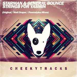 Starman  & General Bounce - Strings For Yasmin download free