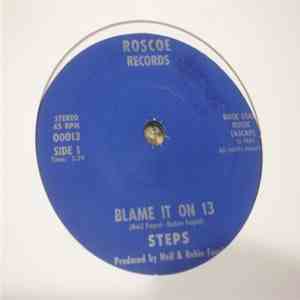 Steps  - Blame It On 13 / Almost Feel The Rain download free
