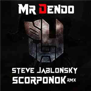 Steve Jablonsky - Scorponok (Mr Dendo Extended Bootleg) download free