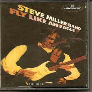 Steve Miller Band - Fly Like An Eagle download free