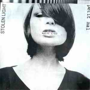 Stolen Light / Petit Mal - Split download free