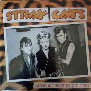 Stray Cats - Live at the Roxy 1981 download free