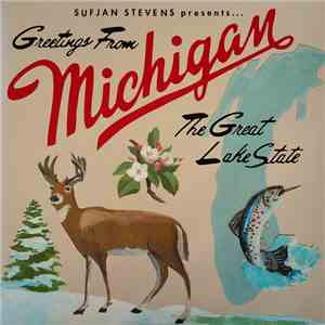 Sufjan Stevens - Greetings From Michigan: The Great Lake State download free