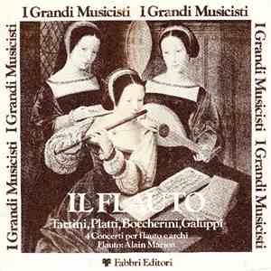 Tartini, Platti, Boccherini, Galuppi, Alain Marion - Il Flauto (4 Concerti Per Flauto E Archi) download free