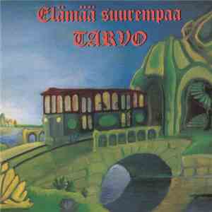 Tarvo - Elämää Suurempaa download free
