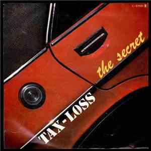 Tax Loss - The Secret / Spare Me The Sad Eyes download free