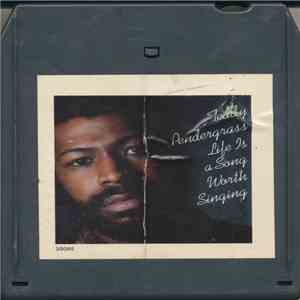 Teddy Pendergrass - Life Is A Song Worth Singing download free