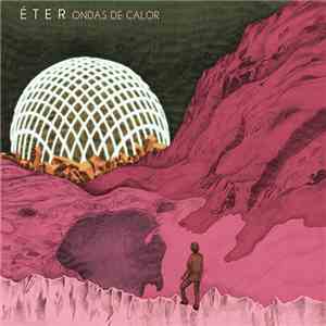 Éter - Ondas De Calor download free